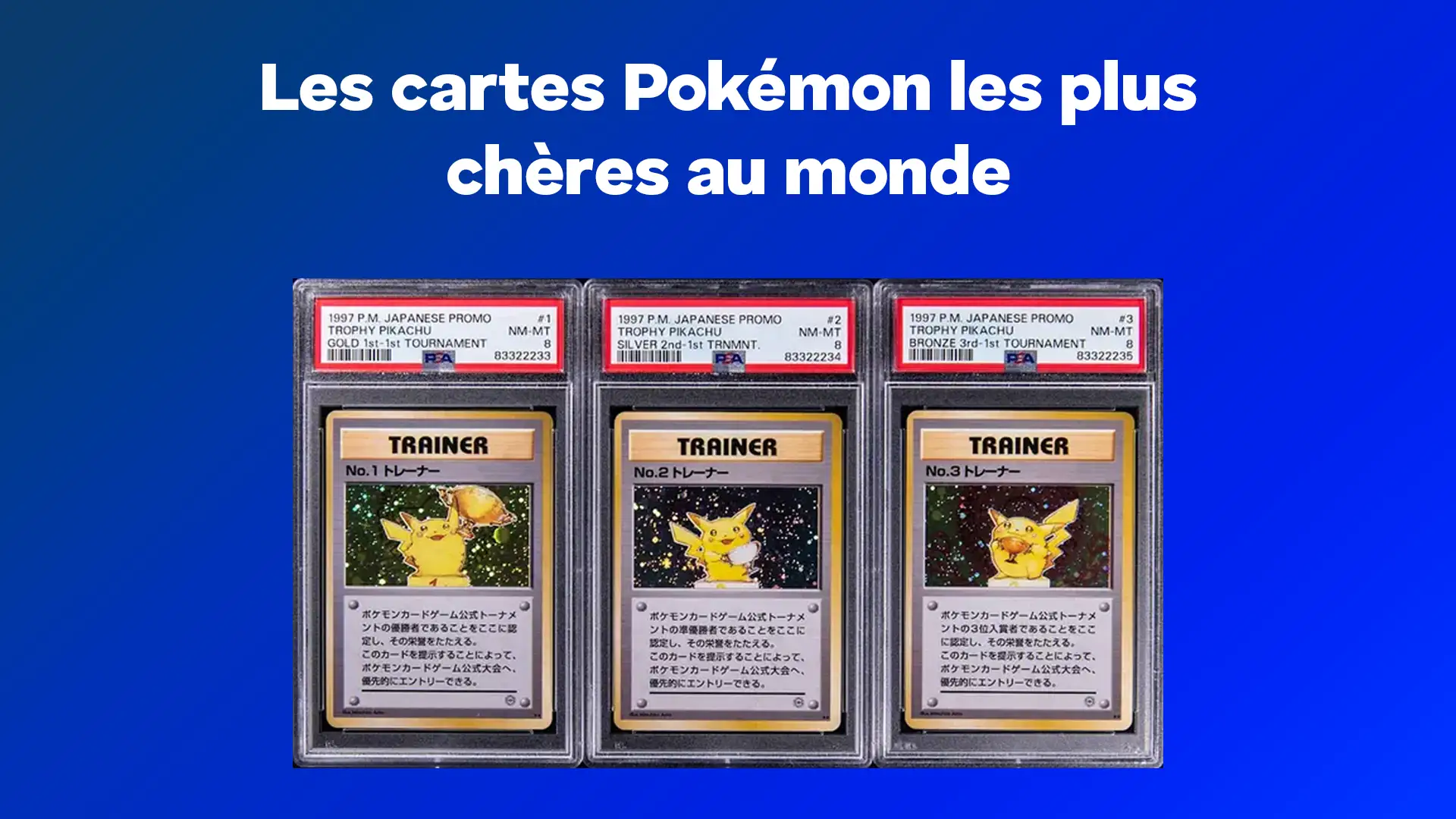 Les cartes Pokémon les plus chères et les plus rares au monde