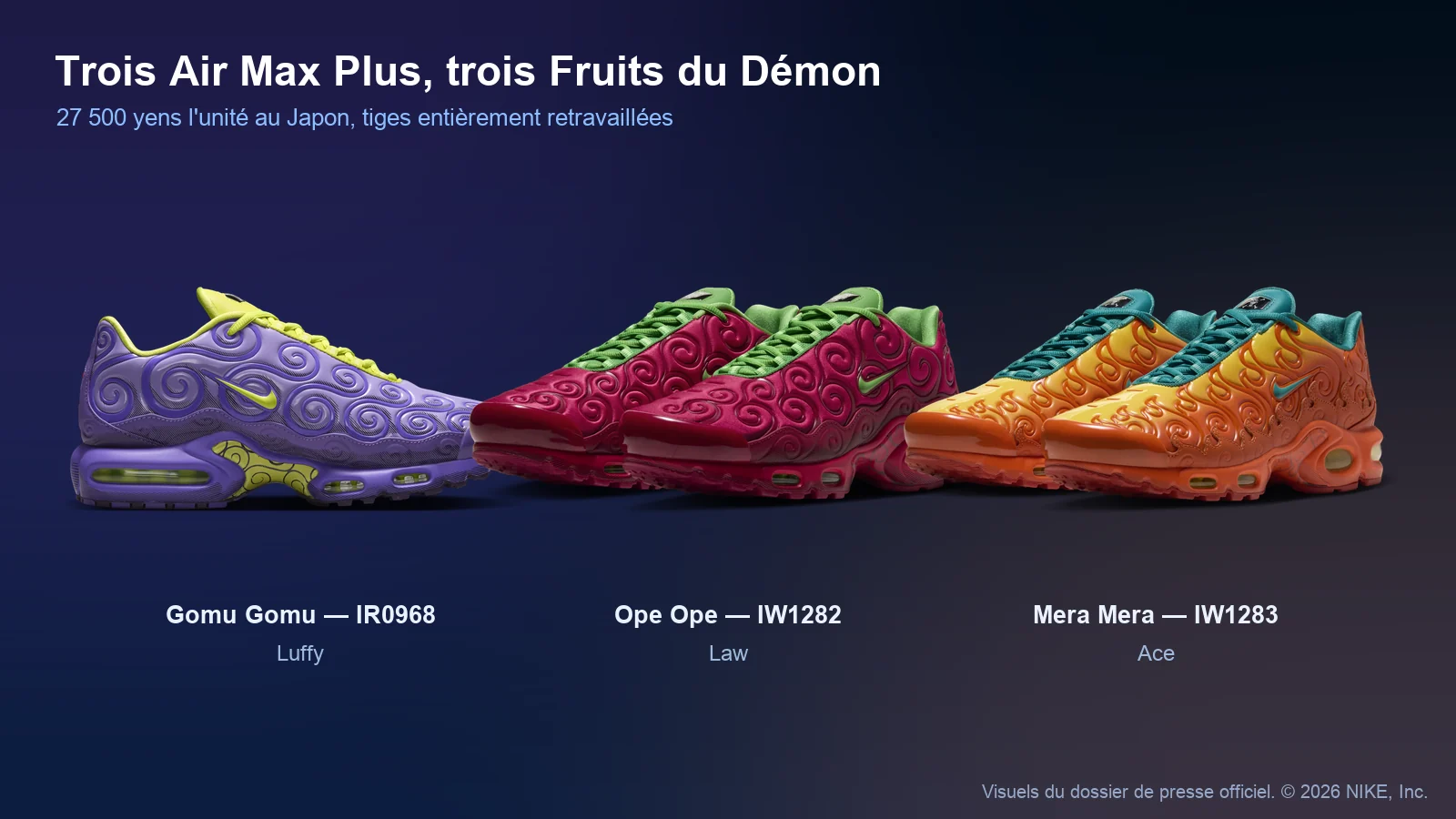 Les trois Nike Air Max Plus de la collaboration One Piece : Gomu Gomu, Ope Ope et Mera Mera
