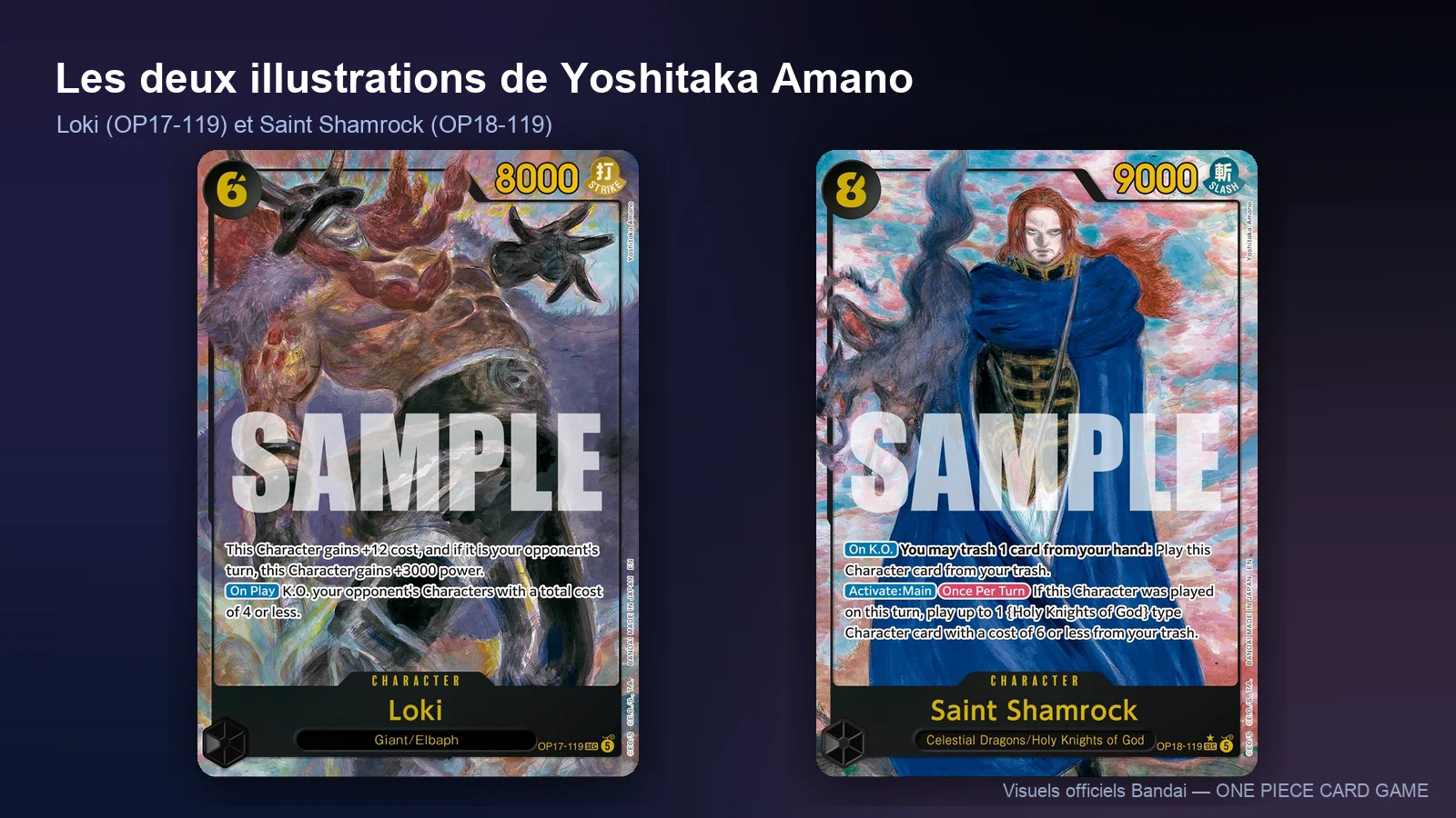 Les deux cartes One Piece illustrées par Yoshitaka Amano : Loki OP17-119 et Saint Shamrock OP18-119 en Secret Rare